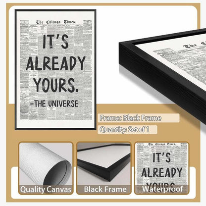 Framed Black And White Retro Newspaper Wall Art ItS Already Yours Universe Quote Poster Trendy Positive Inspirational Wall Decor for Bedroom Office Apartment Dorm Affirmation Canvas Print 8x12inch