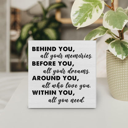 Graduation Quote Wood Box Sign Decor Desk Sign Positive Behind You All Your Memories Wooden Box Block Sign Rustic Home Shelf Wall Decoration Grad Gift
