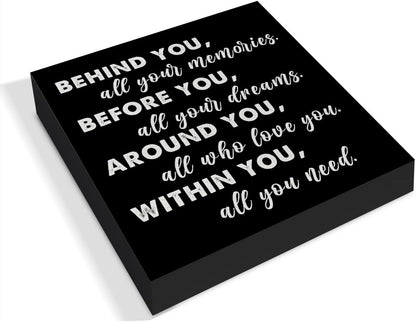 Graduation Quote Wood Box Sign Decor Desk Sign Positive Behind You All Your Memories Wooden Box Block Sign Rustic Home Shelf Wall Decoration Grad Gift
