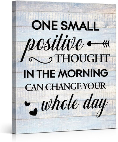 Inspirational Farmhouse Canvas Print Wall Art Decor One Small Positive Thought in the Morning Can Change Your Whole Day Sign Painting Plaque Rustic Home Decoration (8 X 8 Inches, Framed)