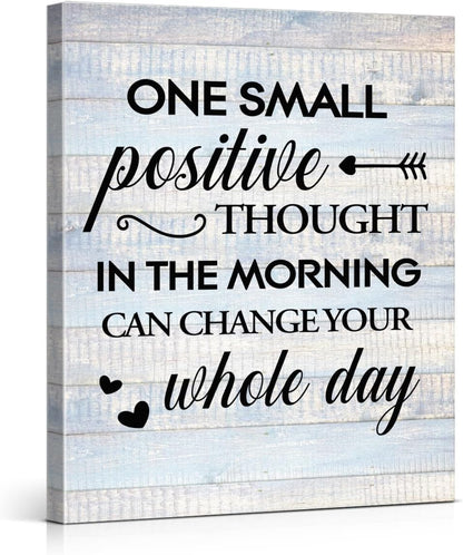 Inspirational Farmhouse Canvas Print Wall Art Decor One Small Positive Thought in the Morning Can Change Your Whole Day Sign Painting Plaque Rustic Home Decoration (8 X 8 Inches, Framed)