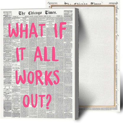 Retro Black And White Newspaper Poster What If It All Works Out Canvas Wall Art Positive Affirming Quote Minimalist Prints Painting For Home Bedroom Dorm Wall Decor 12x16in Unframed