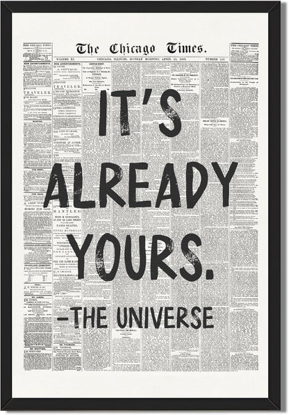Framed Black And White Retro Newspaper Wall Art ItS Already Yours Universe Quote Poster Trendy Positive Inspirational Wall Decor for Bedroom Office Apartment Dorm Affirmation Canvas Print 8x12inch
